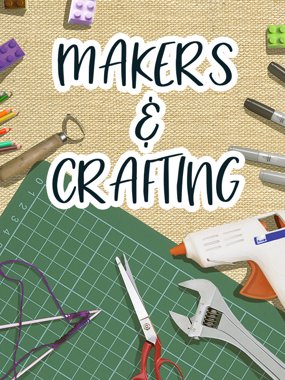 Makers & Crafting