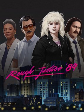 Rough Justice: '84